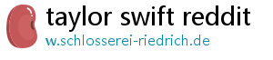 taylor swift reddit